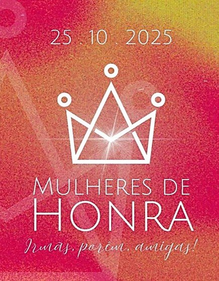 CONGRESSO MULHERES DE HONRA VOLTA A DOIS VIZINHOS COM CHAMADO À AMIZADE, FÉ E RENOVAÇÃO